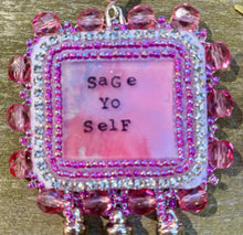 Load image into Gallery viewer, Sage yo self
